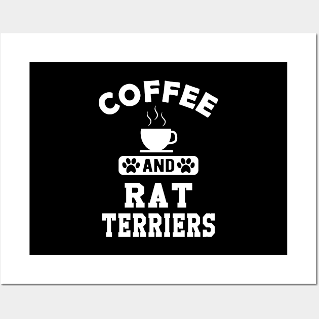 Rat Terrier Dog - Coffee and rat terriers Wall Art by KC Happy Shop